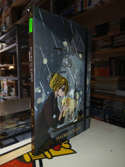 TÉ A LAS 8 POR MAURICIO WARRÔ USADO NOVELA LITERARIO 207