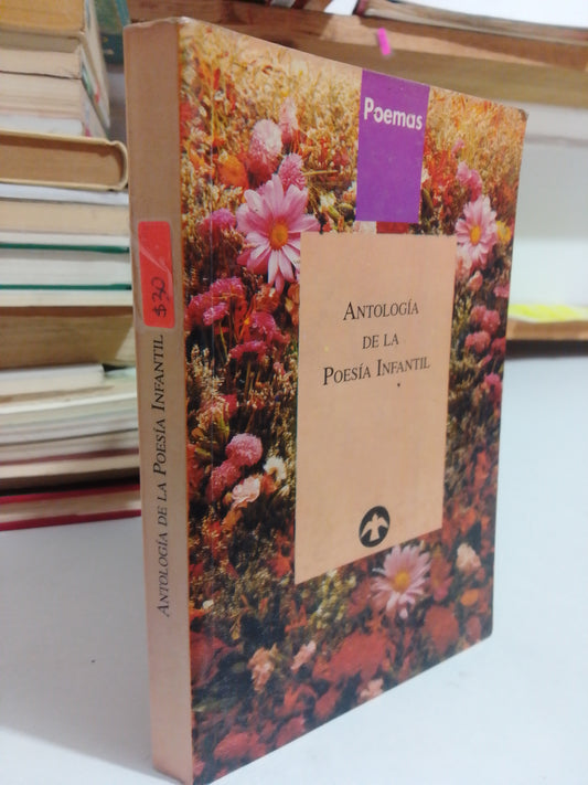 ANTOLOGIA DE LA POESIA INFANTIL USADO POESIA JUAREZ