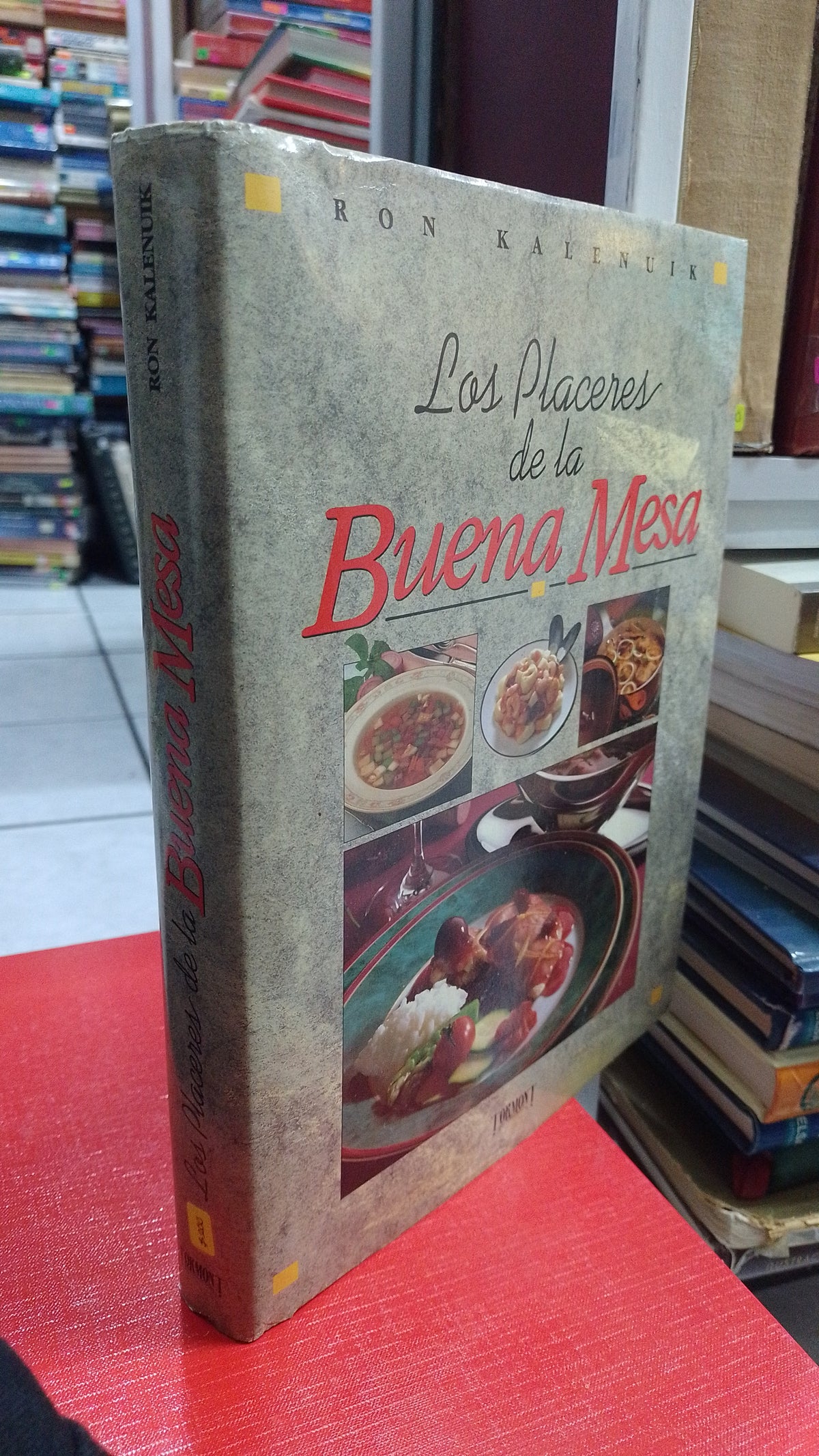 LOS PLACERES DE LA BUENA MESA POR RON KALENUIK USADO COCINA JUAREZ 507