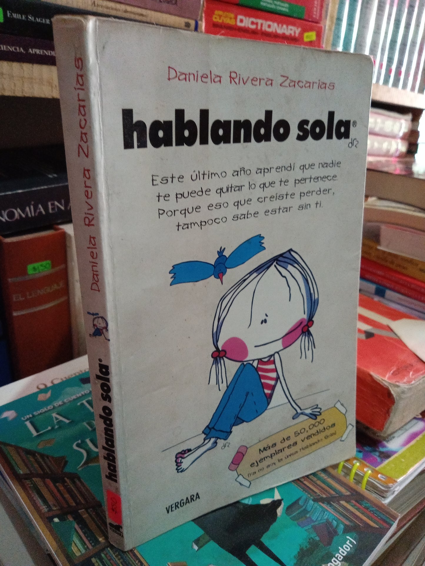 HABLANDO SOLA DANIELA RIVERA ZACARIAS USADO NOVELA LITERARIO #305