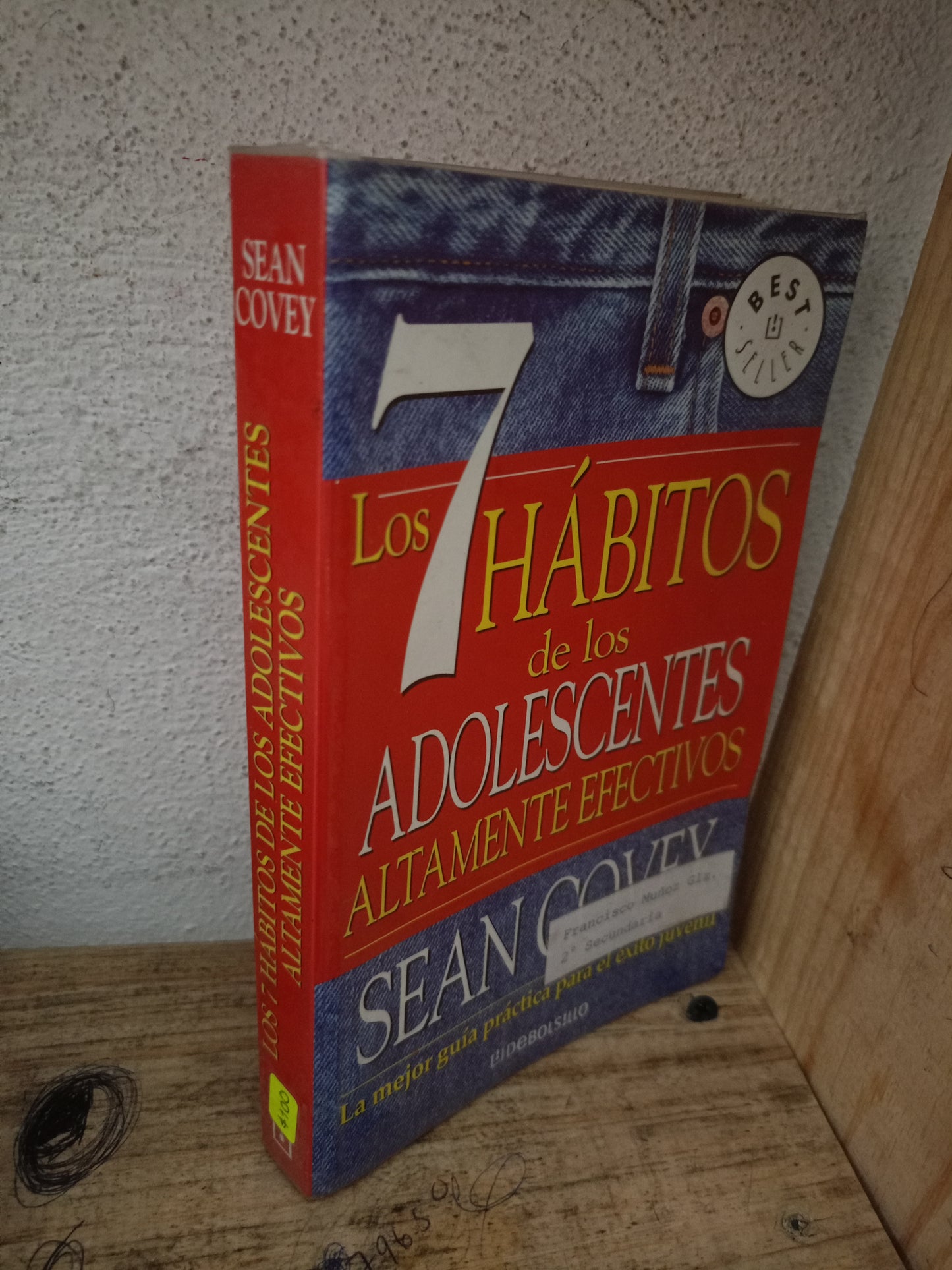 LOS 7 HÁBITOS DE LOS ADOLESCENTES ALTAMENTE EFECTIVOS POR SEAN COVEY USADO SUPERACIÓN PERSONAL LITERARIO 305