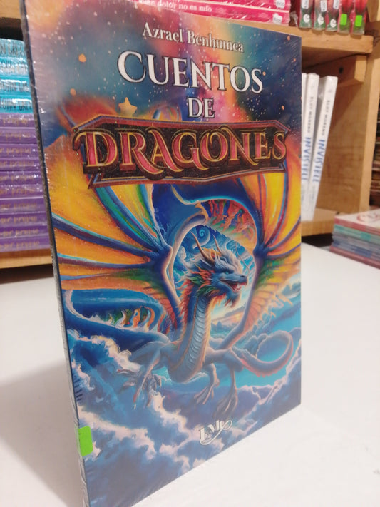 CUENTOS DE DRAGONES POR AZRAEL BENHUMEA NUEVO JUAREZ