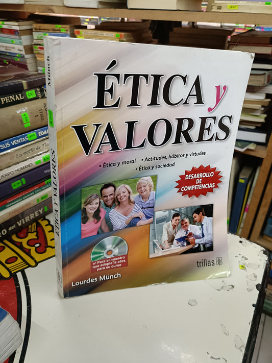 ETICA Y VALORES POR LOURDES MUNCH USADO SOCIOLOGÍA LITERARIO 207