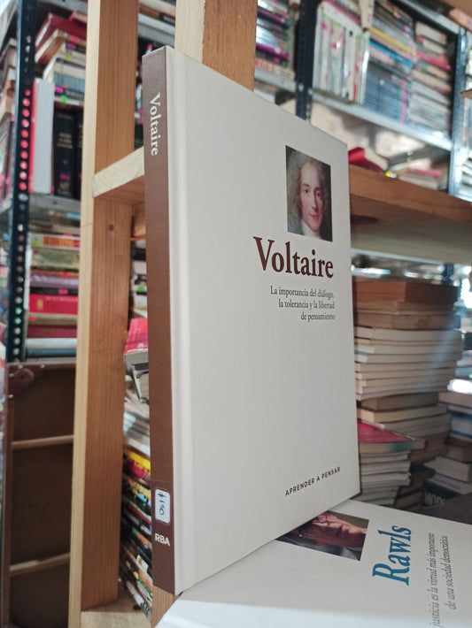 LA IMPORTANCIA DEL DIALOGO LA TOLERANCIA Y LA LIBERTAD DE PENSAMIENTO POR VOLTAIRE USADO SOCIOLOGÍA ALDAMA