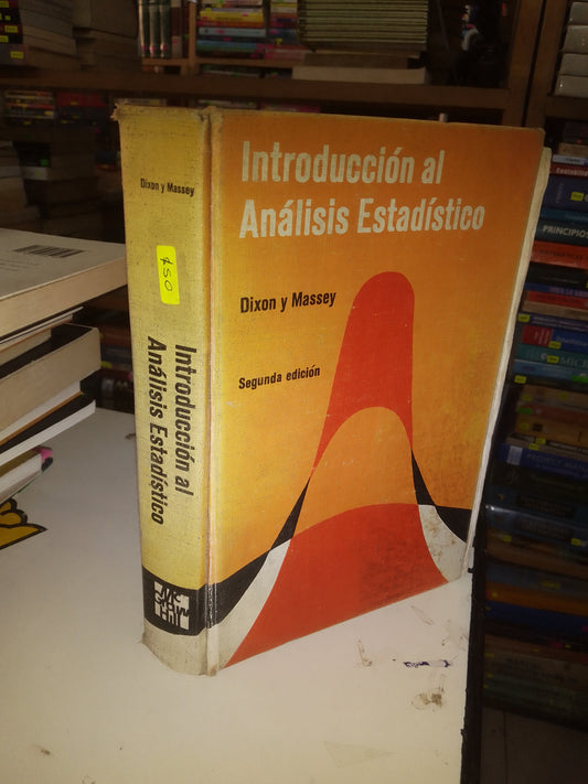 INTRODUCCION AL ANÁLISIS ESTADÍSTICO POR DIXON Y MASSEY USADO MATEMÁTICAS LITERARIO 207