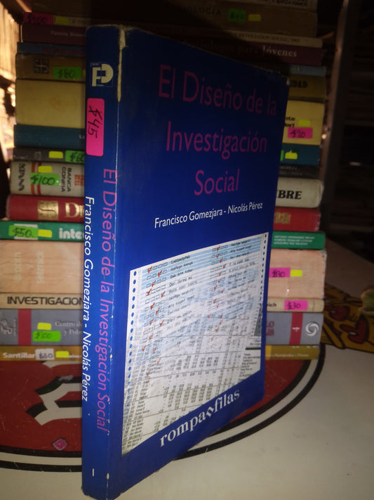 EL DISEÑO DE LA INVESTIGACIÓN SOCIAL POR FRANCISCO GOMEZ USADO SOCIOLOGÍA LITERARIO 207