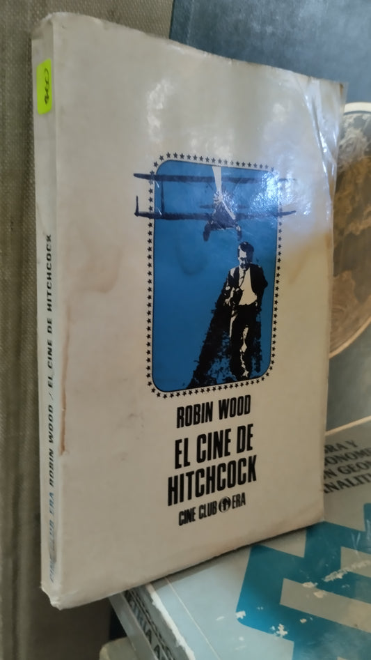 EL CINE DE HITCHCOCK POR ROBIN WOOD LIBRO USADO NOVELAS ALDAMA