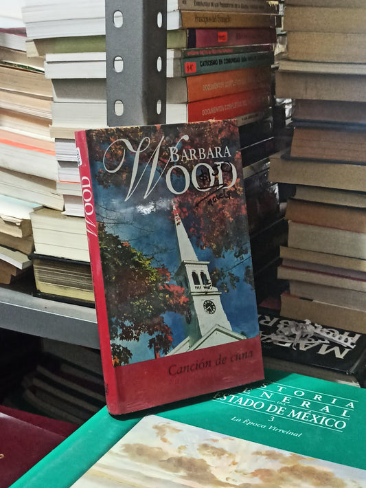 CANCIÓN DE CUNA POR BARBARA WOOD USADO NOVELAS JUÁREZ