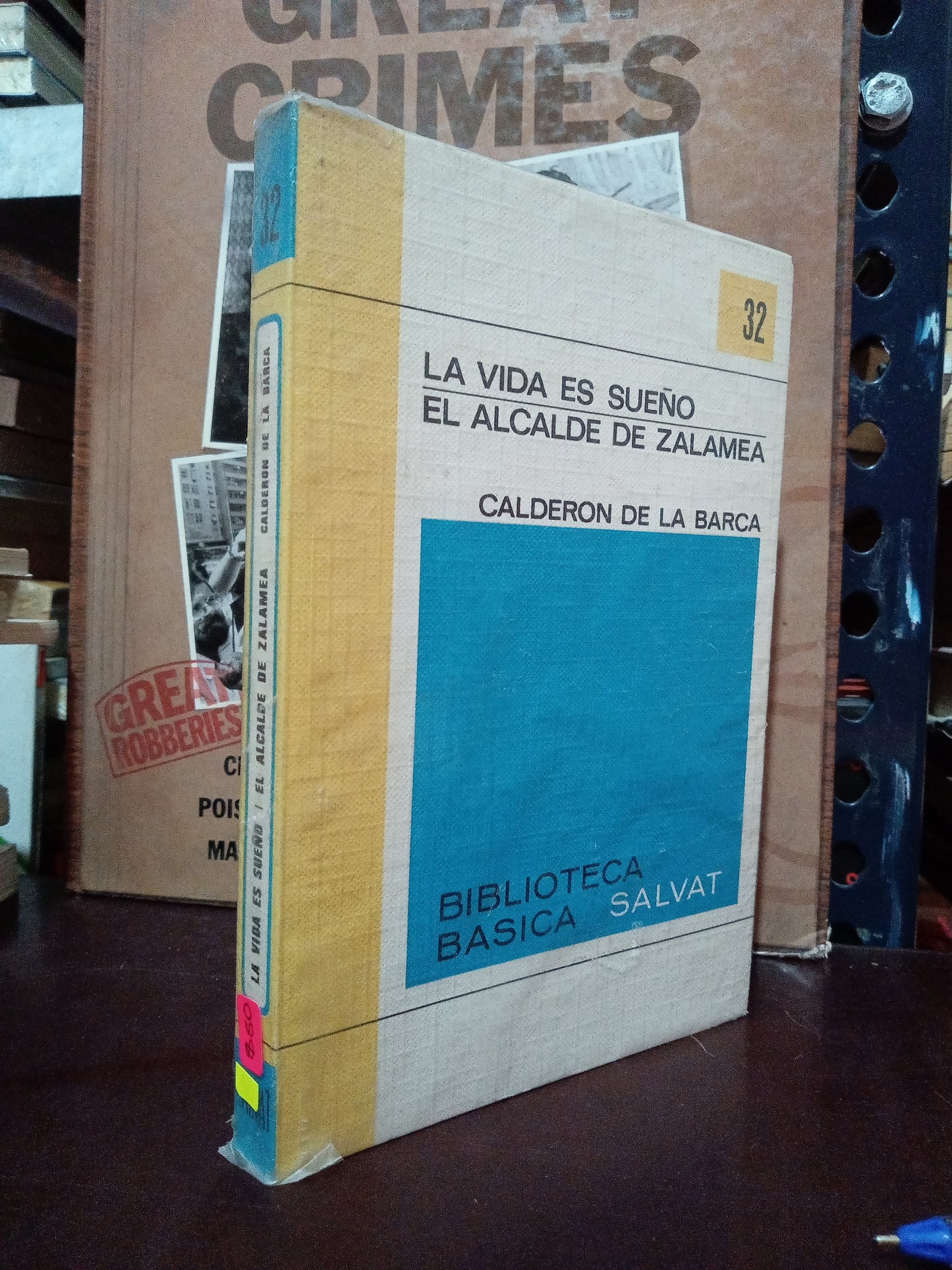 LA VIDA ES SUEÑO EL ALCALDE DE ZALAMEA CALDARON DE LA BARCA USADO NOVELA LITERARIO 305