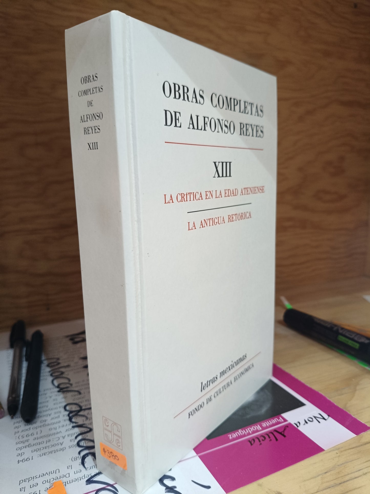 OBRAS COMPLETAS DE ALFONSO REYES TOMO 13 LA CRITICA EN LA EDAD ATENIENSE LA ANTIGUA RETORICA USADO NOVELAS JUAREZ 515