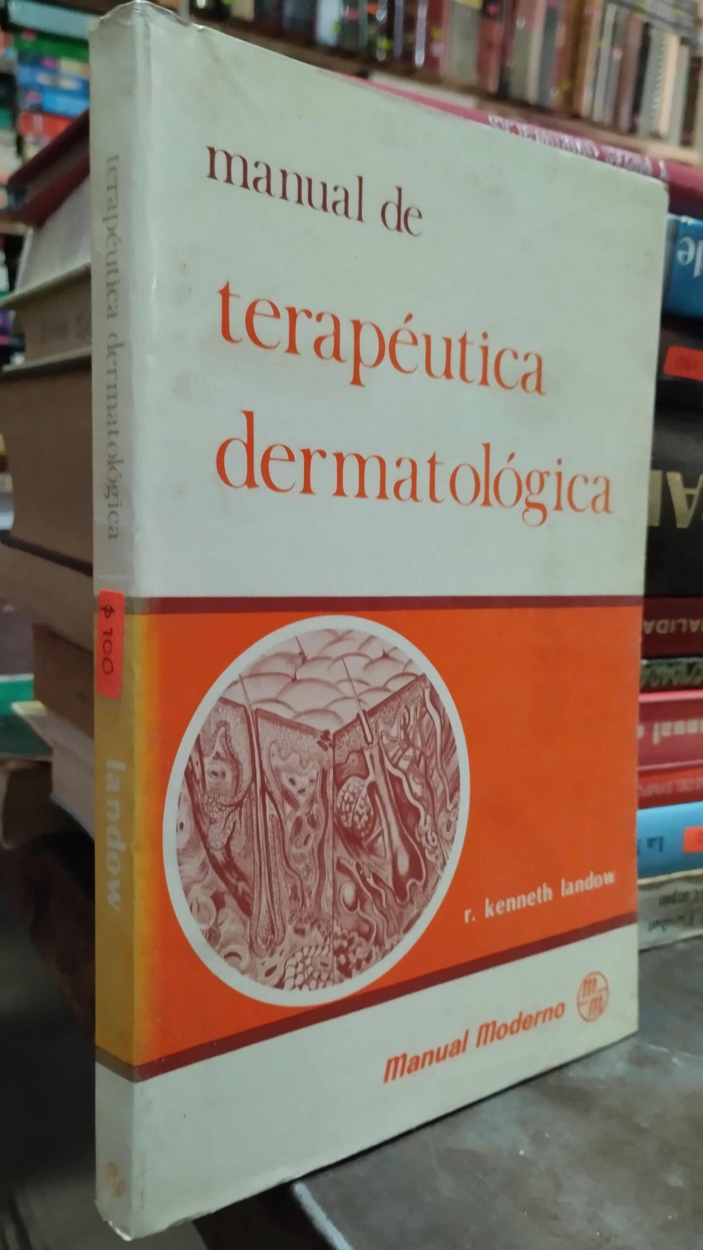 MANUAL DE TERAPEUTICA DERMATOLOGICA POR KENNETH LANDOW LIBRO USADO SALUD ALDAMA