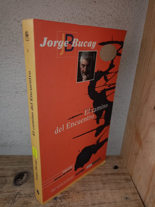 EL CAMINO DEL ENCUENTRO POR JORGE BUCAY USADO SUPERACIÓN PERSONAL LITERARIO 305