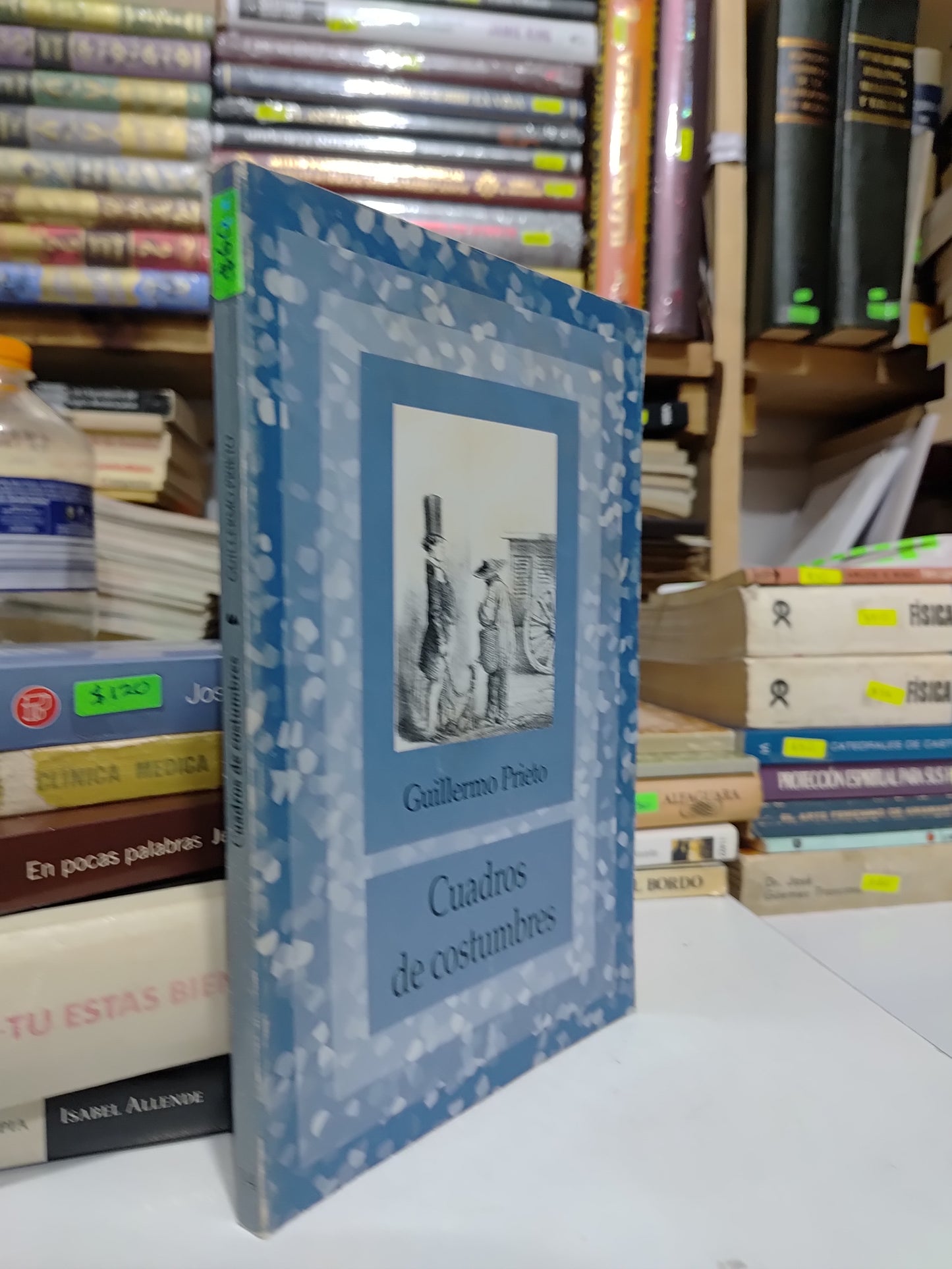 CUADROS DE COSTUMBRES POR GUILLERMO PRIETO USADO NOVELAS JUAREZ