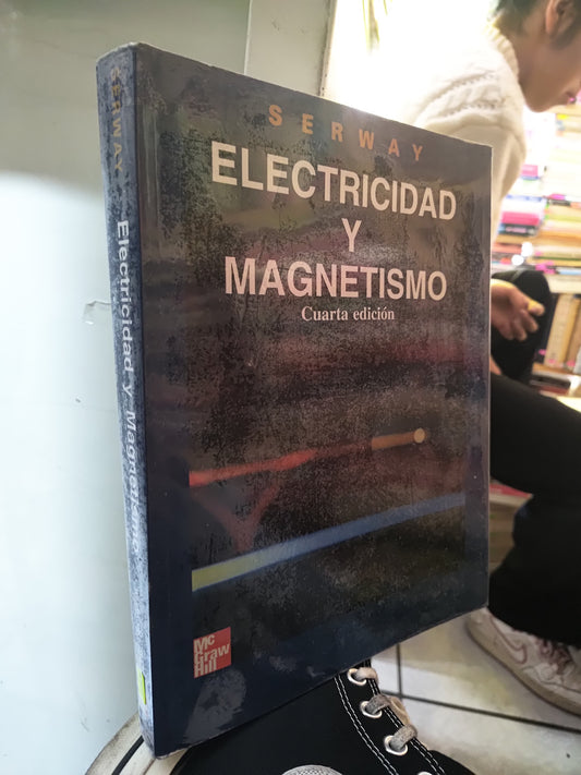 ELECTRICIDAD Y MAGNETISMO POR EDITORIAL RAYMOND A. SERWAY USADO FISICA JUAREZ