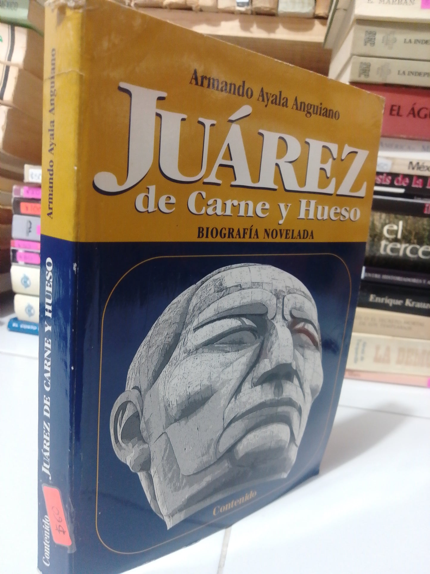 JUAREZ DE CARNE Y HUESO POR ARMANDO AYALA ANGUIANO USADO HISTORIA JUAREZ