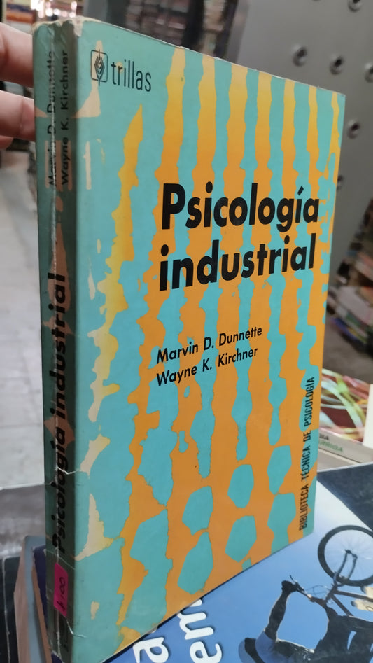 PSICOLOGIA INDUSTRIAL POR MARVIN D DUNNETTE LIBRO USADO PSICOLOGÍA ALDAMA