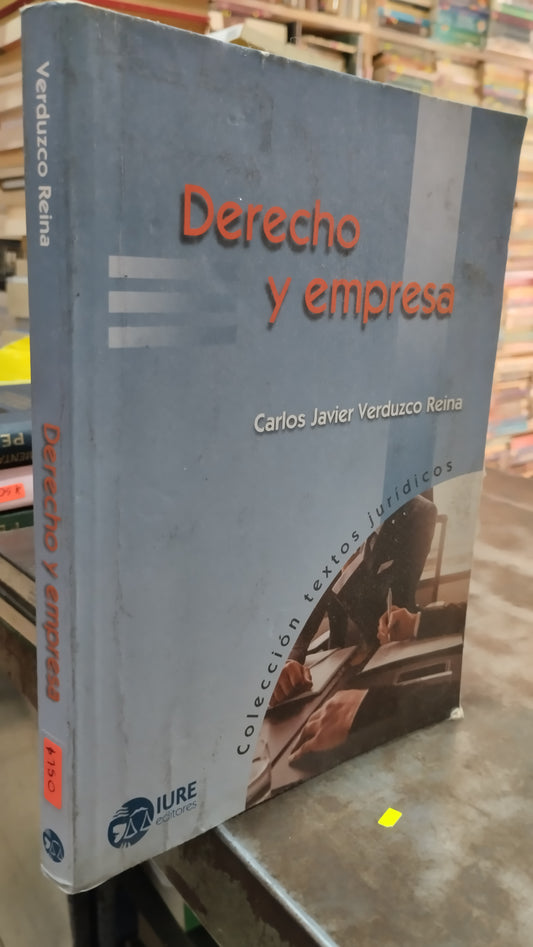 DERECHO Y EMPRESA POR CARLOS JAVIER VERDUZCO REINA LIBRO USADO DERECHO ALDAMA