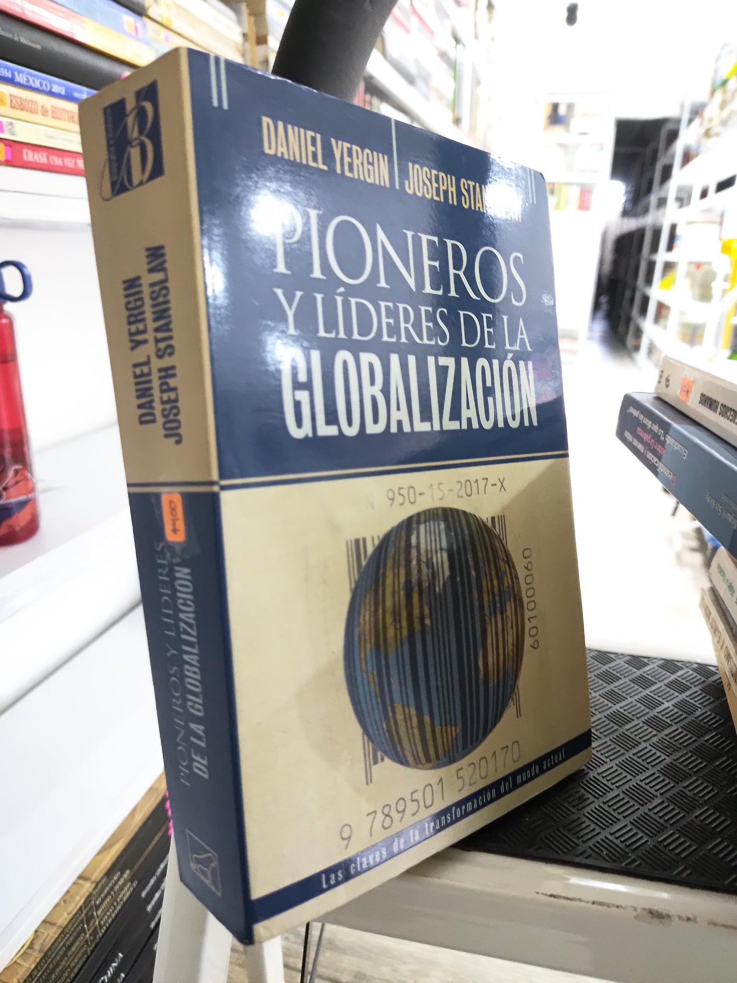 PIONEROS Y LIDEREZ DEBLA GLOBALIZACION POR DANIEL YERGIN USADO SOCIOLOGIA JUAREZ 515