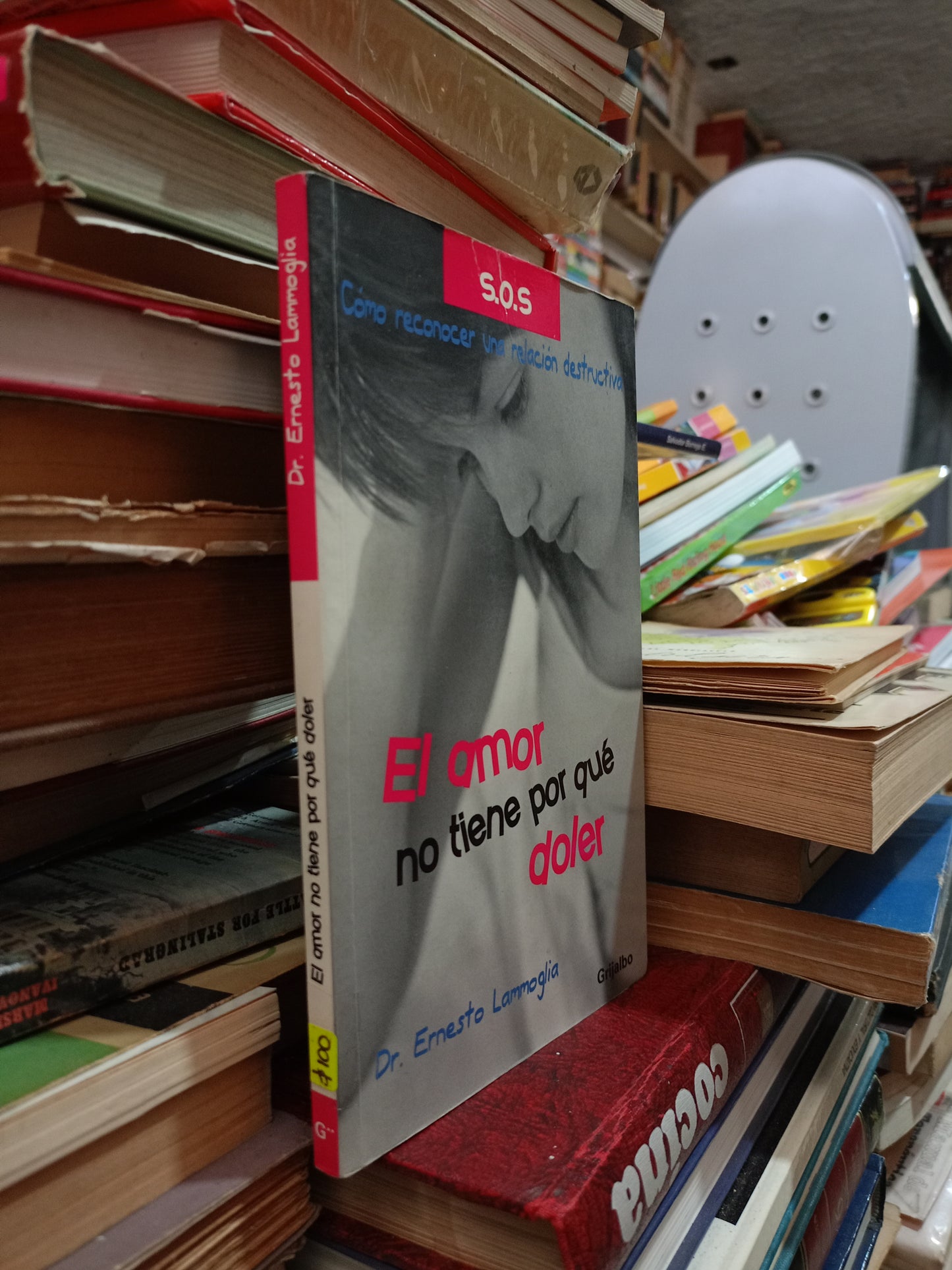 EL AMOR NO TIENE PORQUÉ DOLER POR EL DE. ERNESTO LAMMOGLIA USADO SUPERACIÓN PERSONAL ALDAMA