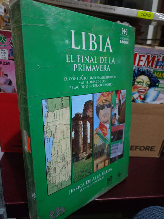 LIBIA EL FINAL DE LA PRIMAVERA POR JESSICA DE ALBA ULLOA NUEVO LITERARIO 305