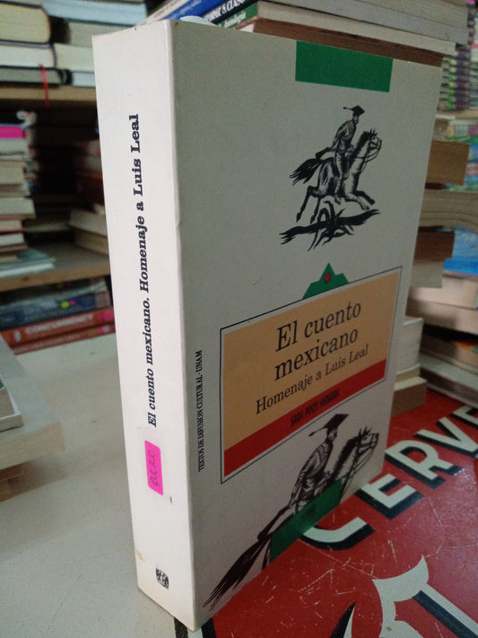 EL CUENTO MEXICANO HOMENAJE A LUIS LEAL POR SARA POOT HERRERA USADO NOVELA LITERARIO 207