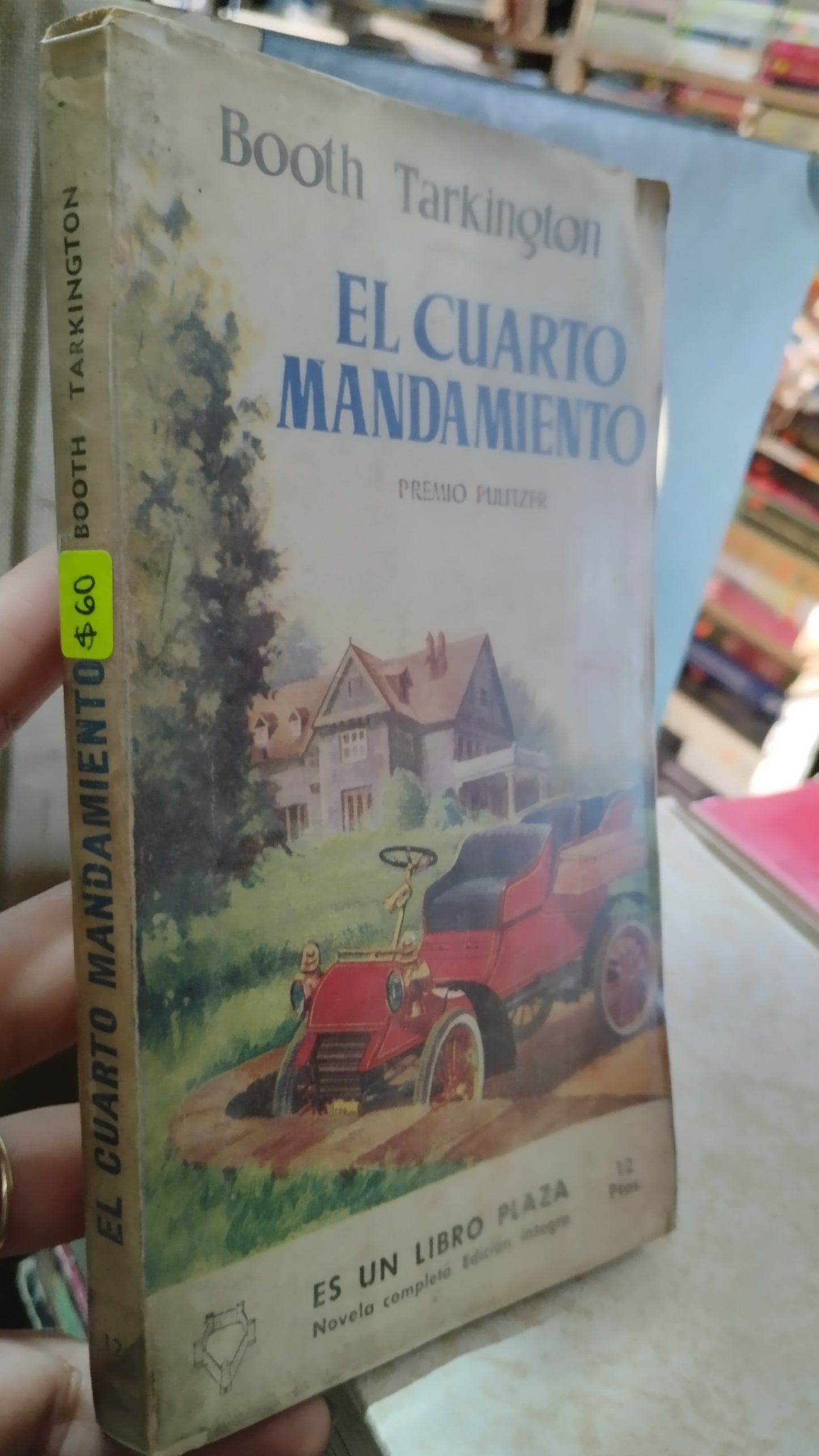 EL CUARTO MANDAMIENTO POR BOOTH TARKINGTON LIBRO USADO NOVELAS ALDAMA