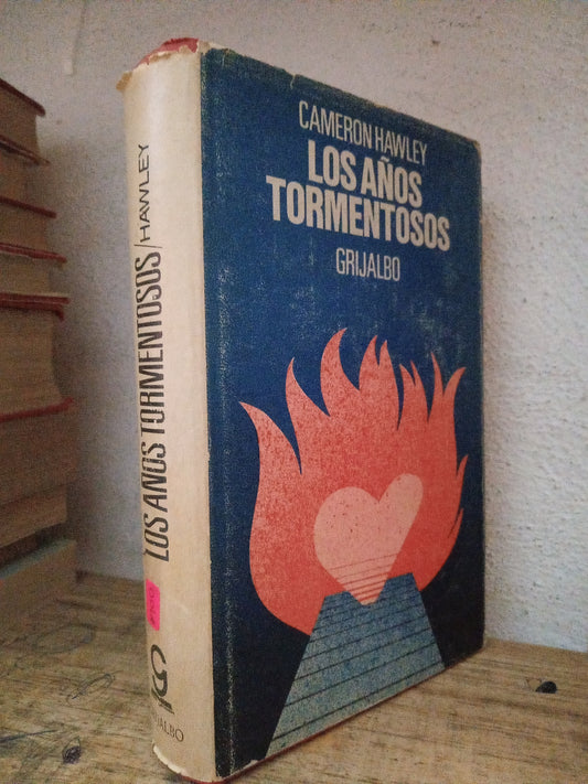LOS AÑOS TORMENTOSOS CAMERON HAWLEY USADO NOVELA LITERARIO 305