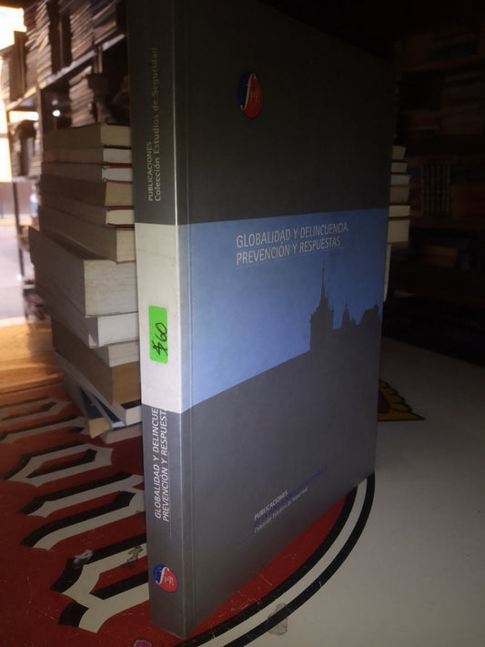 GLOBALIDAD Y DELINCUENCIA USADO POLÍTICA LITERARIO 207