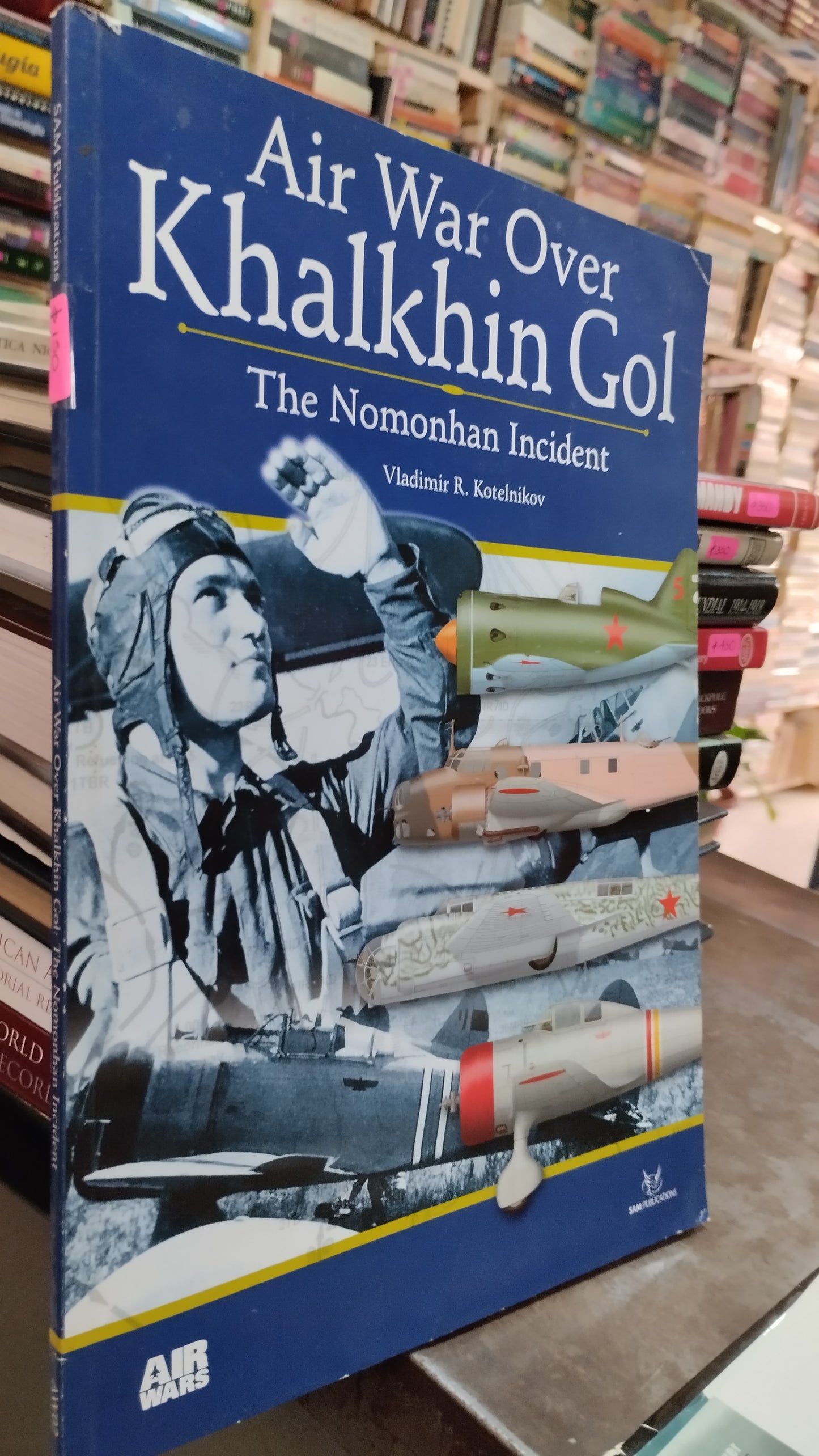 AIR WAR OVER KHALKHIN GOL THE NOMONHAN INCIDENT LIBRO USADO HISTORIA ALDAMA