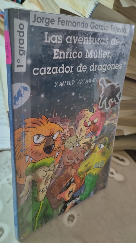 LAS AVENTURAS DE ENRICO MULLER CAZADORES DE DRAGONES POR XAVIER FRIAS LIBRO USADO INFANTIL ALDAMA