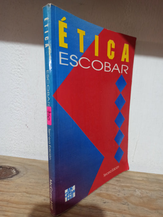 ETICA POR GUSTAVO ESCOBAR VALENZUELA USADO FILOSOFÍA JUÁREZ