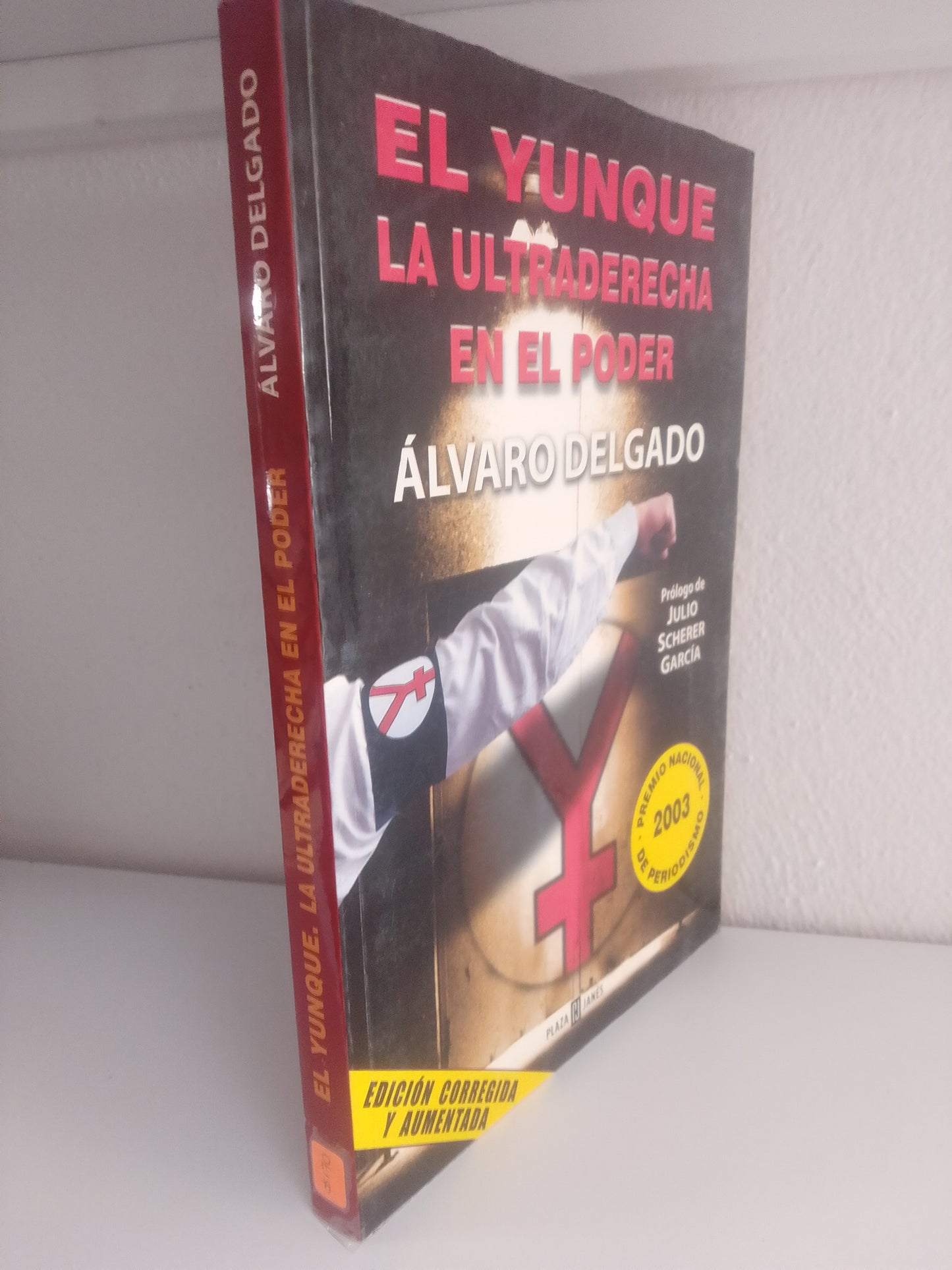 EL YUNQUE LA ULTRADERECHA EN EL PODER ALVARO DELGADO USADO POLITICA JUAREZ 515