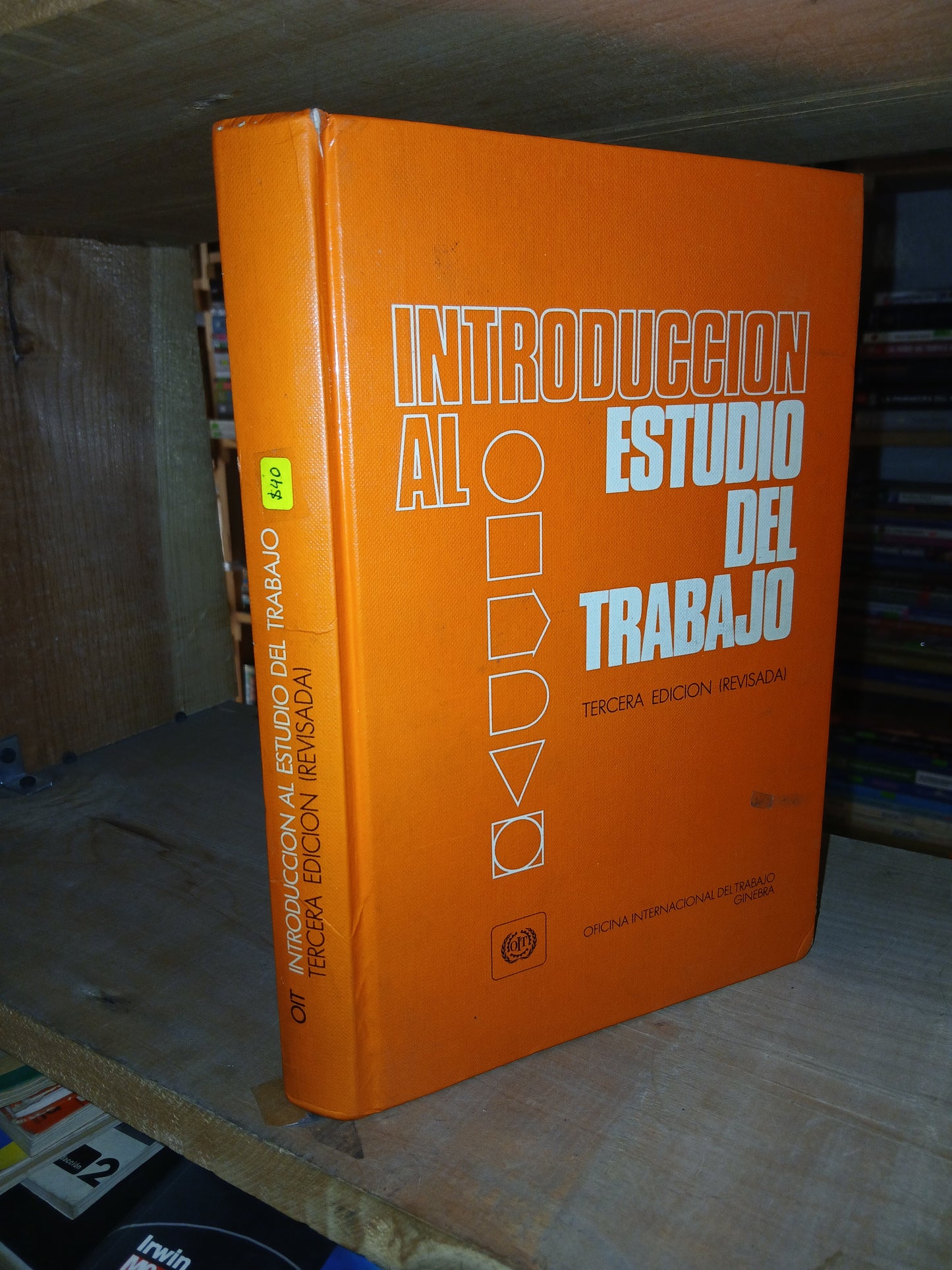 INTRODUCCIÓN AL ESTUDIO DEL TRABAJO POR LA OFICINA INTERNACIONAL DEL TRABAJO USADO ADMINISTRACIÓN LITERARIO 207