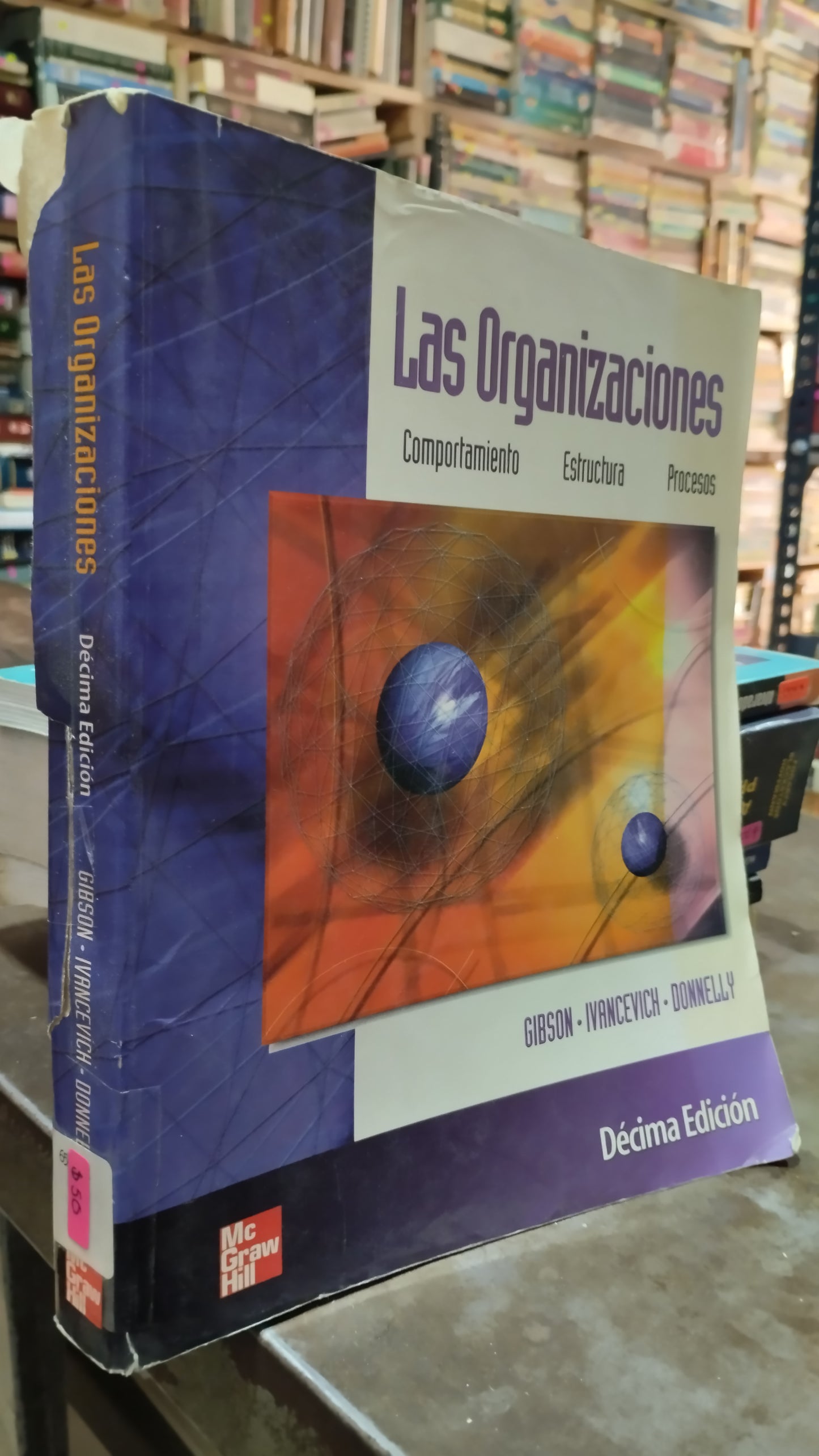 LAS ORGANIZACIONES POR GIBSON IVANCEVICH LIBRO USADO ADMINISTRACION ALDAMA