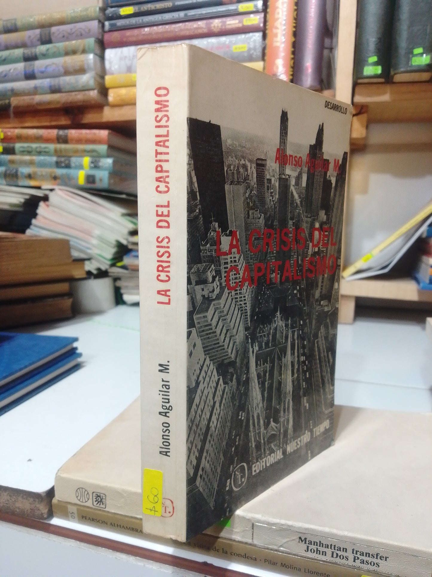 LA CRISIS DEL CAPITALISMO POR ALONSO AGUILAR M USADO SOCIOLOGIA JUAREZ