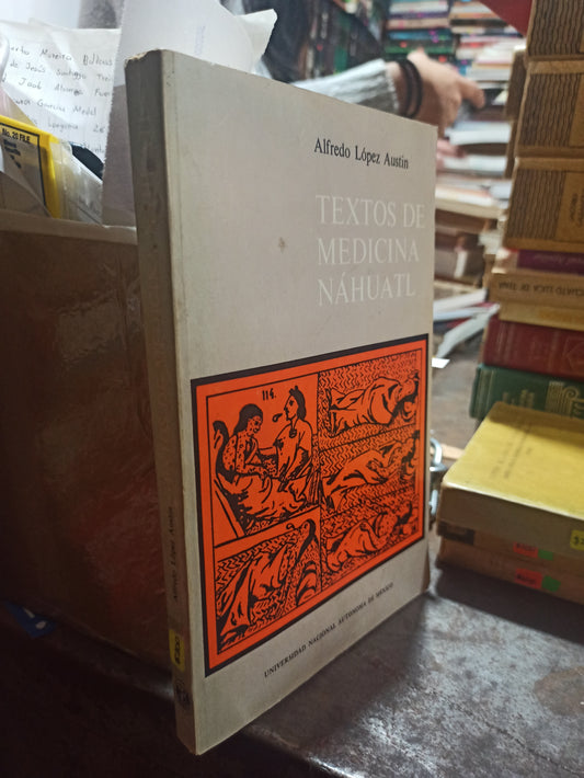 TEXTOS DE MEDICINA NAHUATL POR ALFREDO LOPEZ AUSTIN USADO ANTIGUOS ALDAMA