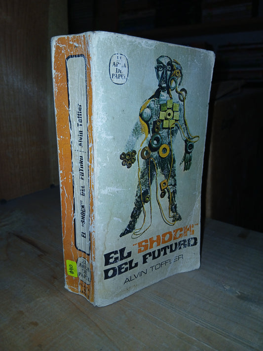 EL SHOCK DEL FUTURO POR ALVIN TOFFLER USADO NOVELA LITERARIO 207