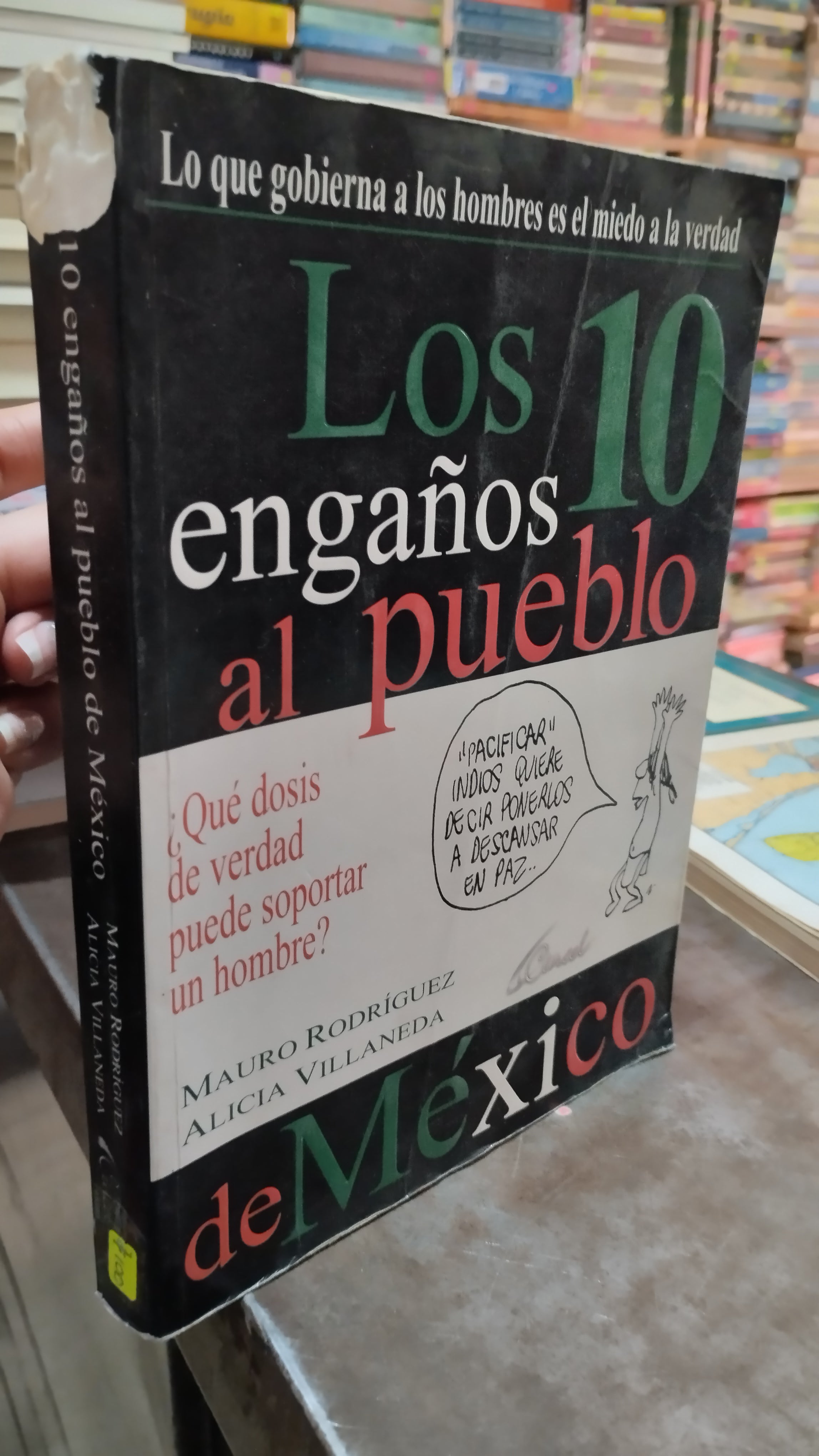 LOS 10 ENGAÑOS AL PUEBLO DE MEXICO LIBRO USADO POLITICA ALDAMA – Bazar ...