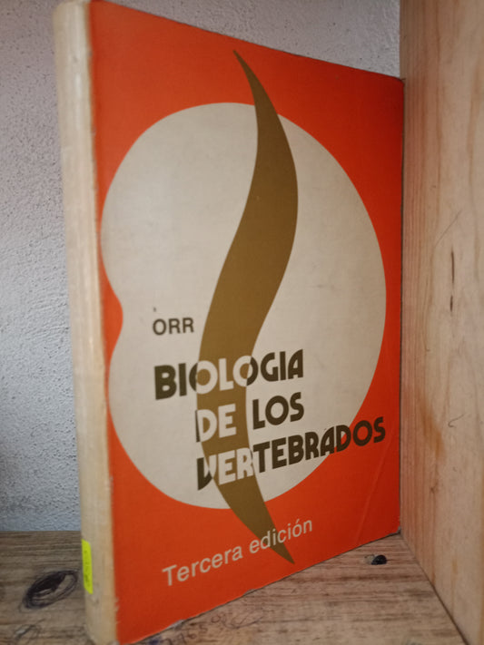 BIOLOGIA DE LOS VERTEBRADOS POR DR. ROBERTT ORR USADO BIOLOGÍA LITERARIO 305