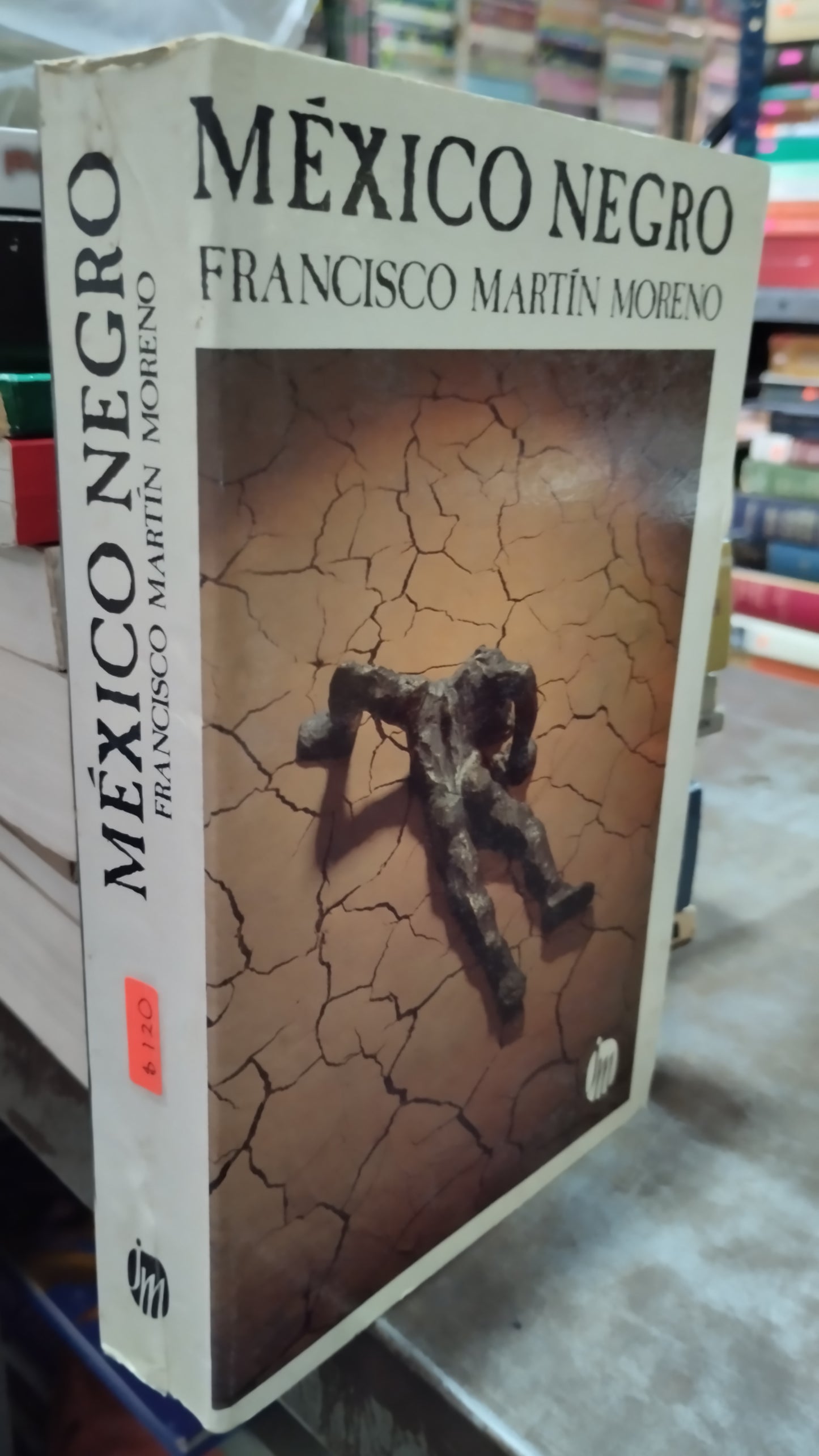 MEXICO NEGRO POR FRANCISCO MARTIN MORENO LIBRO USADO POLITICA ALDAMA