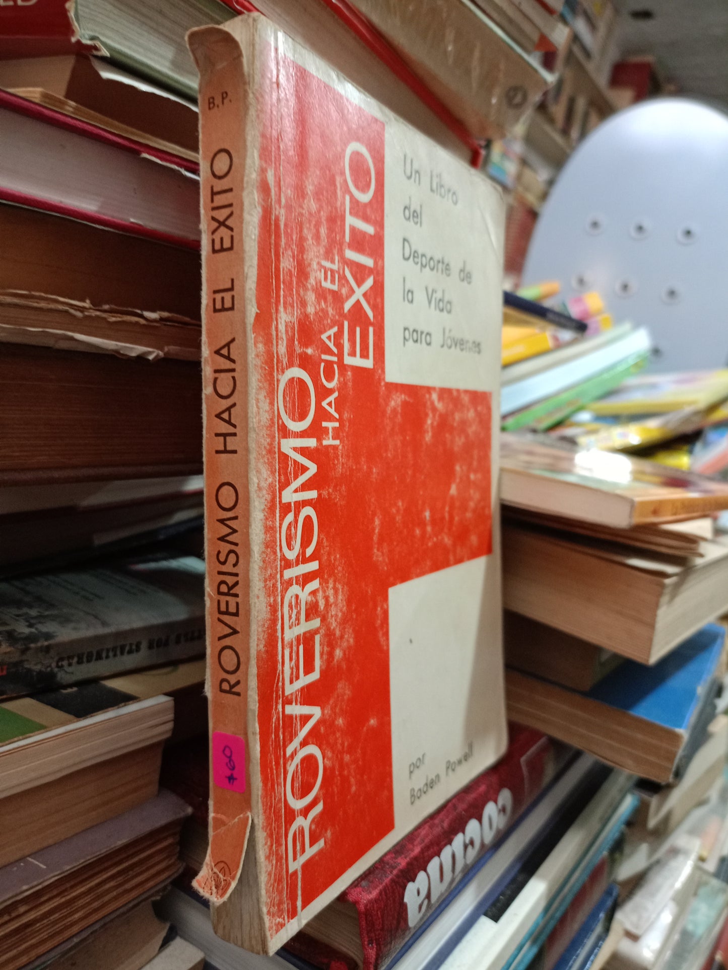 ROVERISMO HACIA EL ÉXITO POR BADEN POWELL USADO SUPERACIÓN PERSONAL ALDAMA