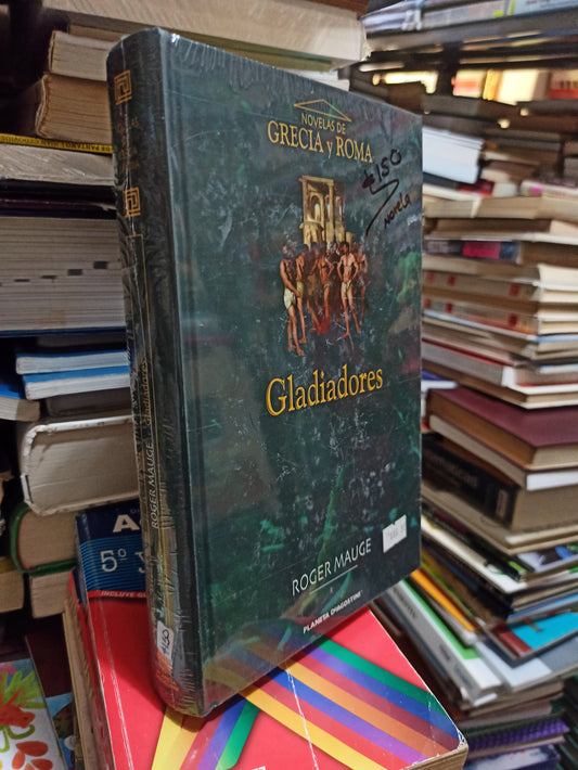 GLADIADORES POR ROGER MAUGE USADO NOVELAS JUÁREZ