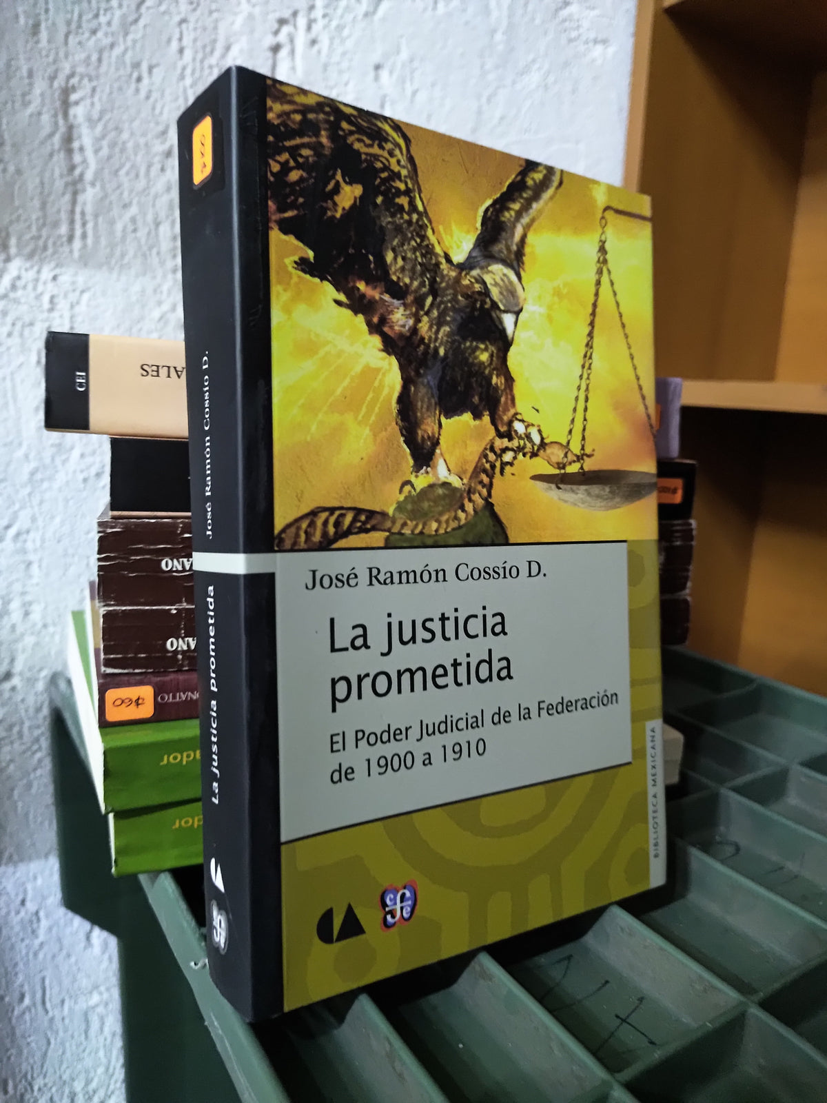 LA JUSTICIA PROMETIDA POR JOSE RAMON COSSIO D. USADO DERECHO JUAREZ 515