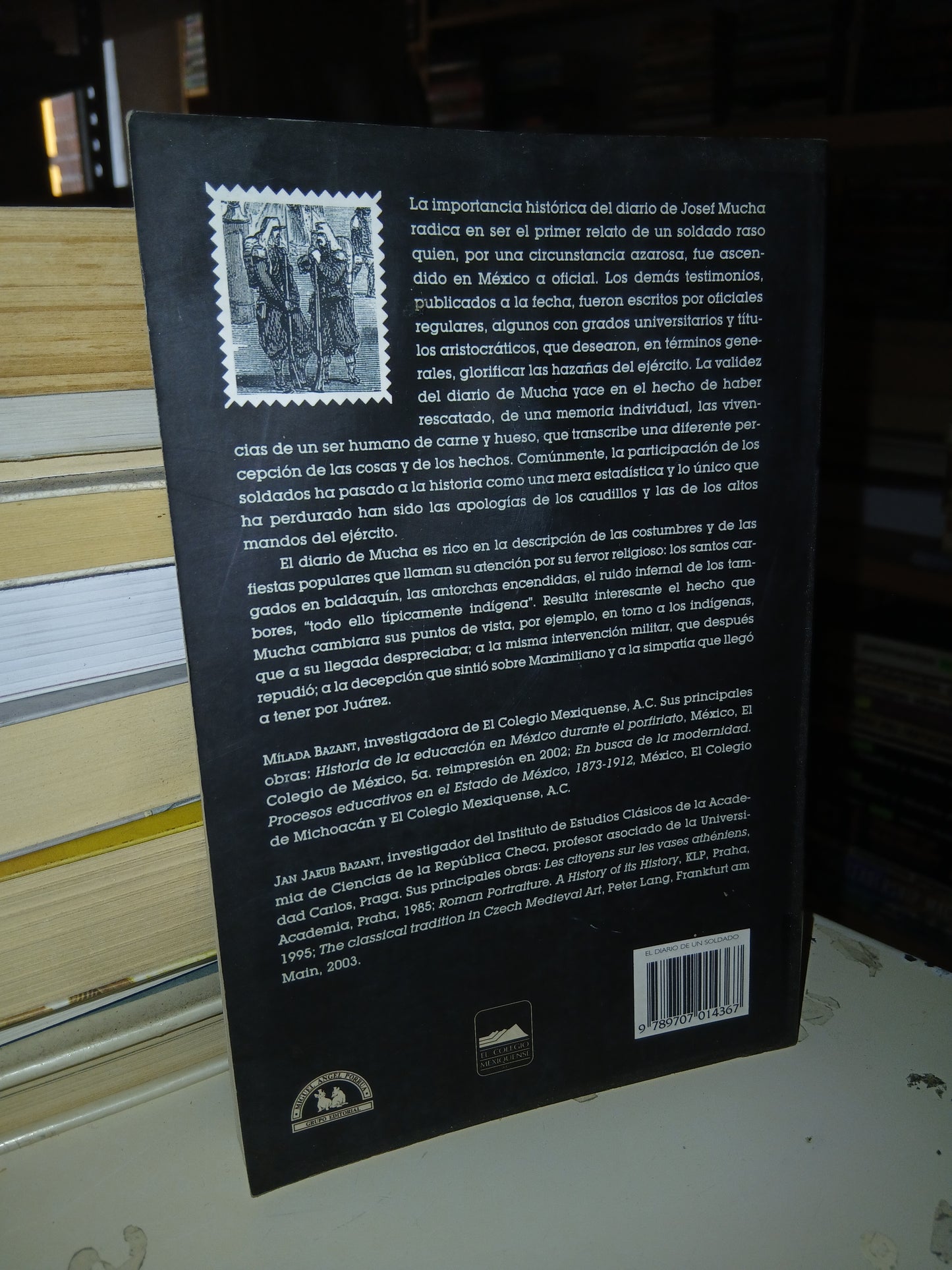 EL DIARIO DE UN SOLDADO: JOSEF MUCHA EN MÉXICO, 1864-1867 POR MÍLADA BAZANT Y JAN JAKUB BAZANT USADO NOVELA LITERARIO 207