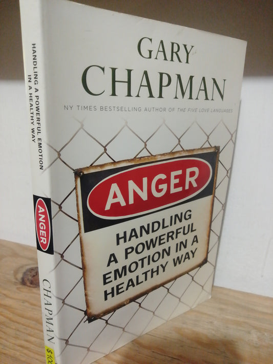 HANDLING A POWERFUL EMOTION IN A HEALTHY WAY POR GARY CHAPMAN USADO IDIOMAS JUAREZ