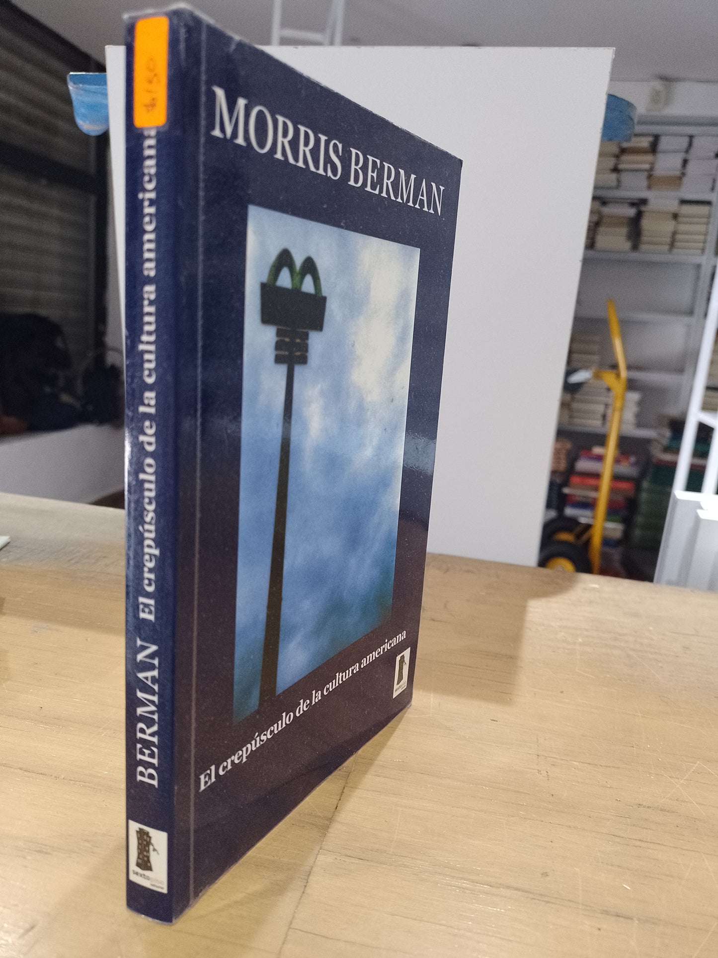 EL CREPUSCULO DE LA CULTURA AMERICANA POR MORRIS BERMAN USADO NOVELA JUAREZ 515