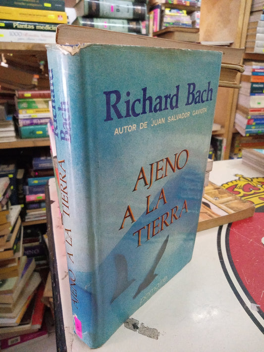 AJENO A LA TIERRA POR RICHARD BACH USADO SUPERACION PERSONAL LITERARIO 207