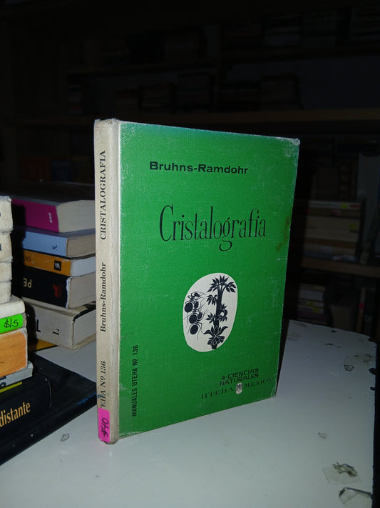 CRISTALOGRAFÍA POR W. BRUHNS Y P. RAMDOHR USADO CIENCIA LITERARIO 207