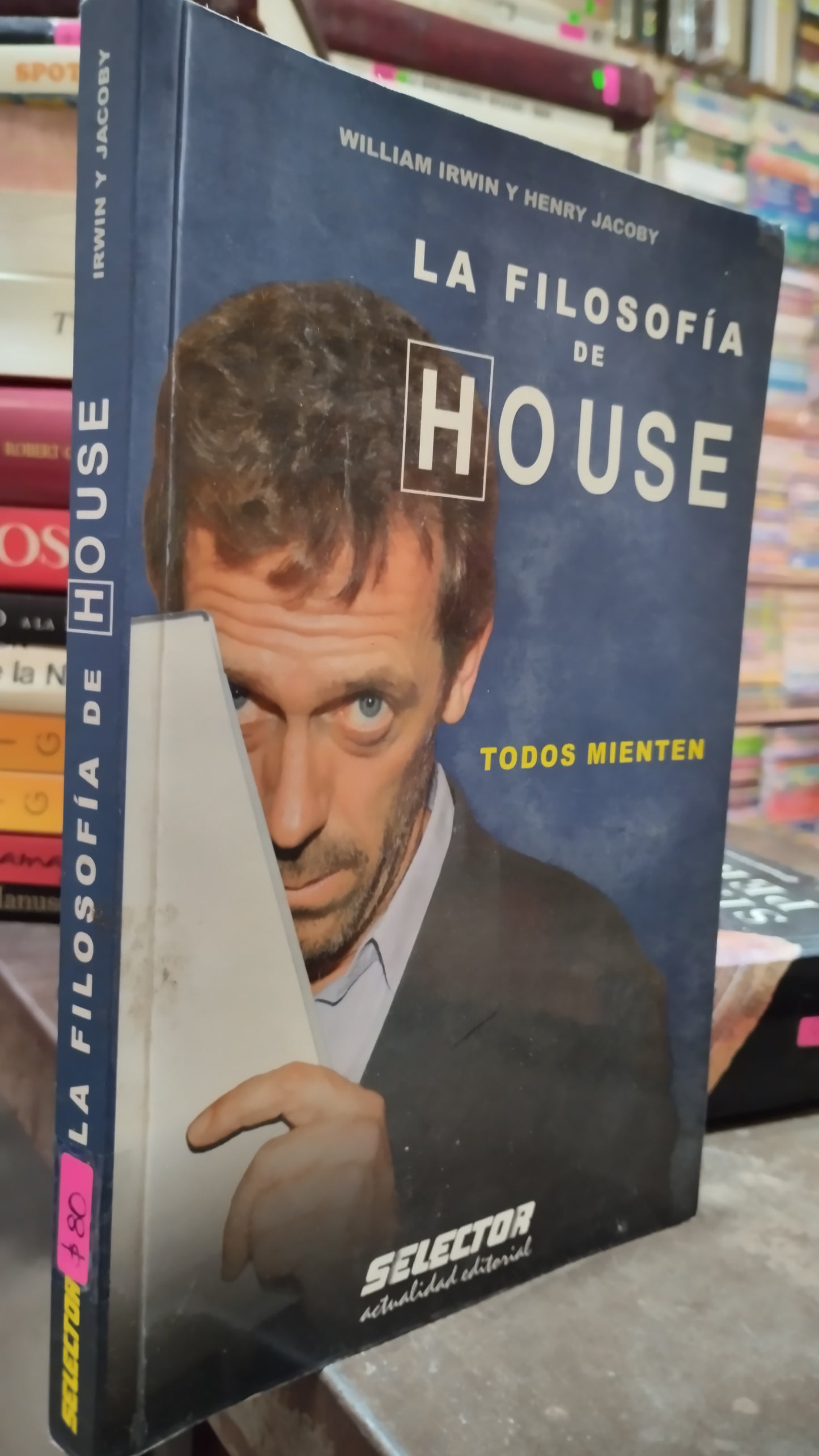 LA FILOSOFIA DE HOUSE POR WILLIAM IRWIM Y HENRY JACOBY LIBRO USADO NOVELAS ALDAMA