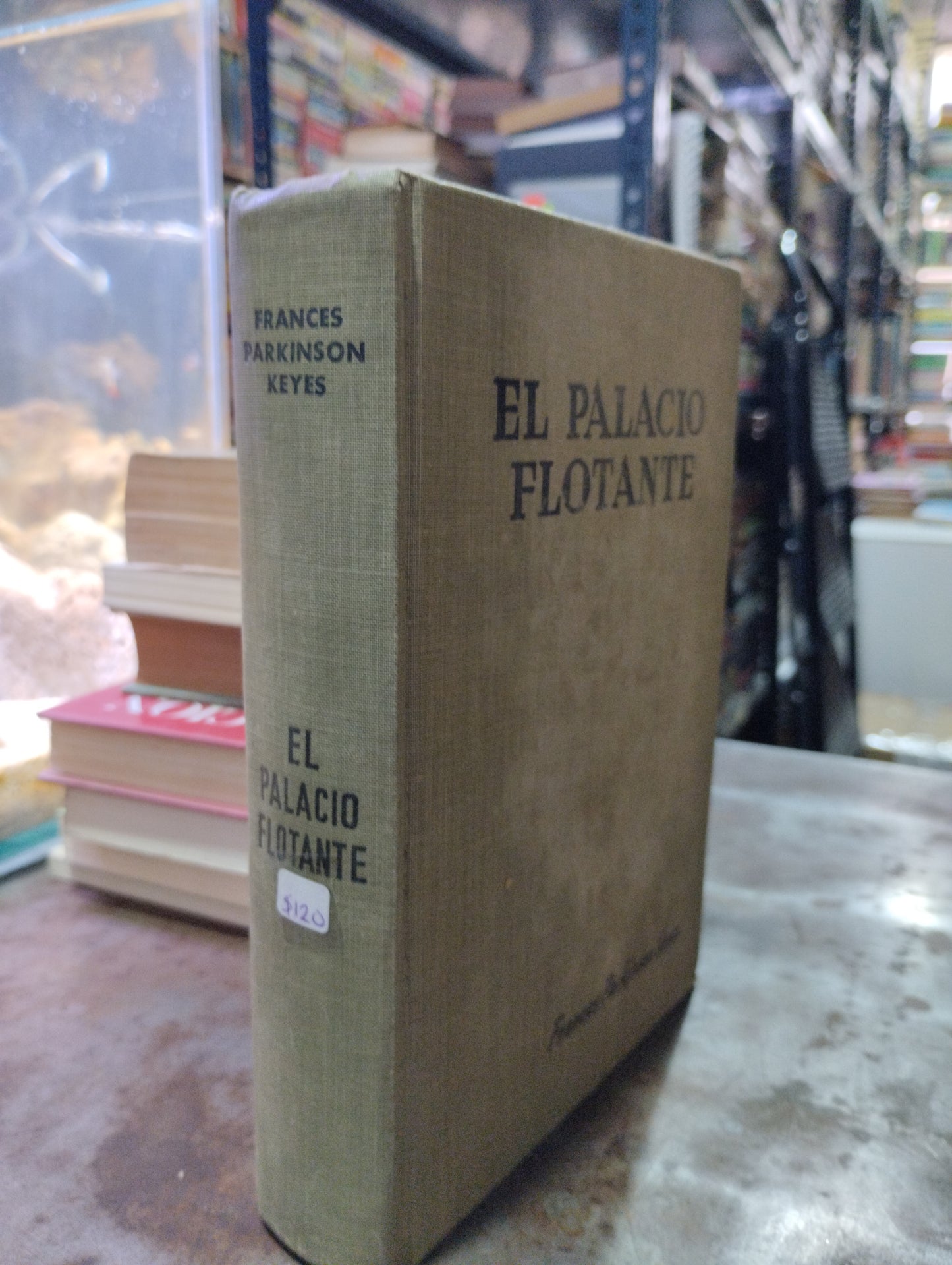 EL PALACIO FLOTANTE POR FRANCES PARKINSON KEYES USADO NOVELAS ALDAMA